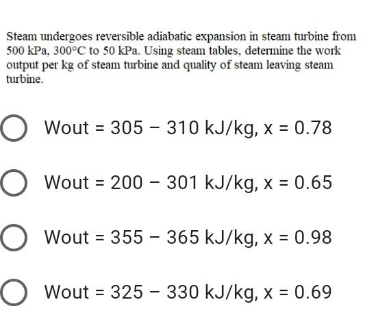 Solved Steam undergoes reversible adiabatic expansion in | Chegg.com