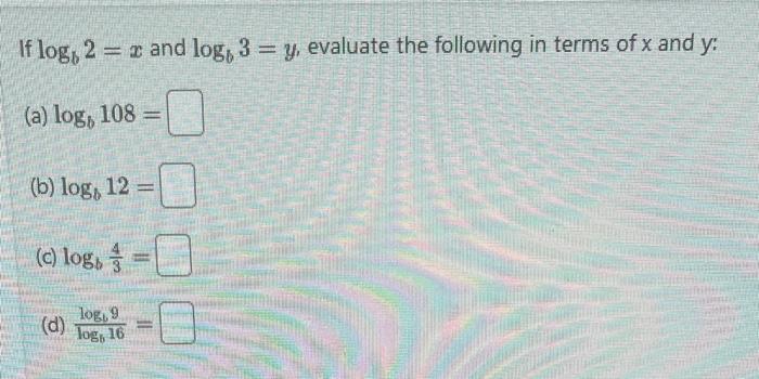 Solved If Logb2=x And Logb3=y, Evaluate The Following In | Chegg.com