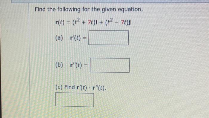 Solved Find the following for the given equation. | Chegg.com