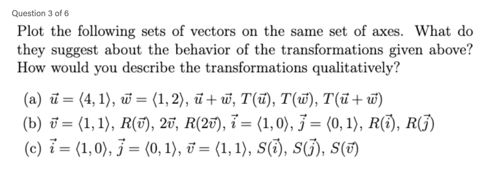 Solved Question 3 ﻿of 6Plot the following sets of vectors on | Chegg.com