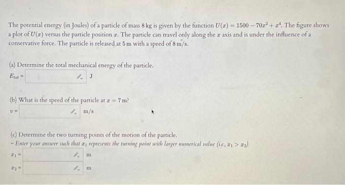 The potential energy (in Joules) of a particle of | Chegg.com