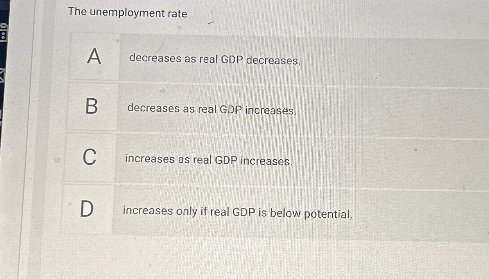 Solved The unemployment rateA decreases as real GDP | Chegg.com