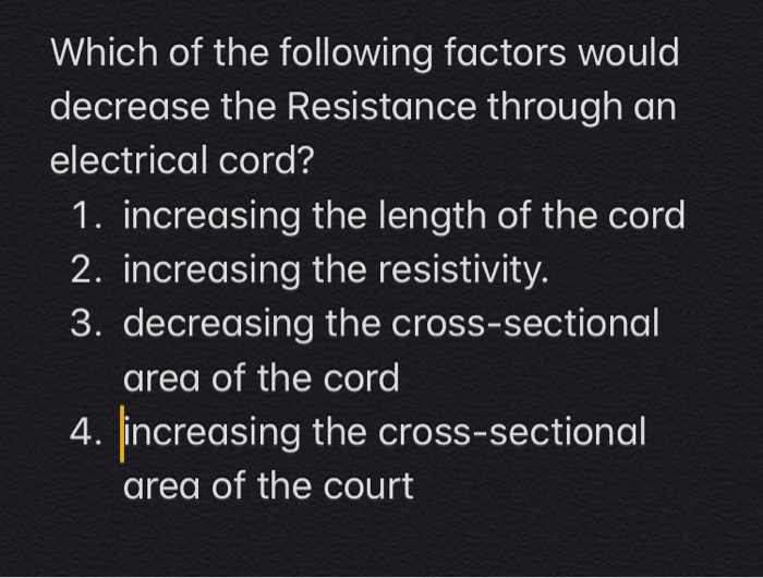 Solved Which of the following factors would decrease the | Chegg.com