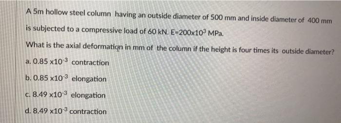 Solved A 5m hollow steel column having an outside diameter | Chegg.com