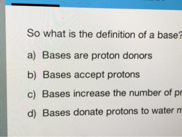 What is a Base  Definition of Base