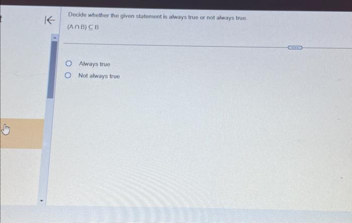 Solved Decide whether the given statement is always true or | Chegg.com