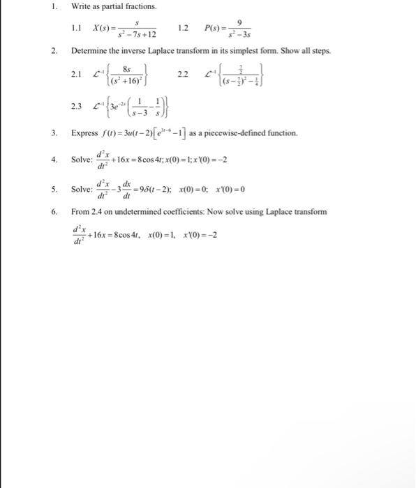 Solved 1. Write as partial fractions. 1.1 X(s)=- 1.2 P(s) = | Chegg.com