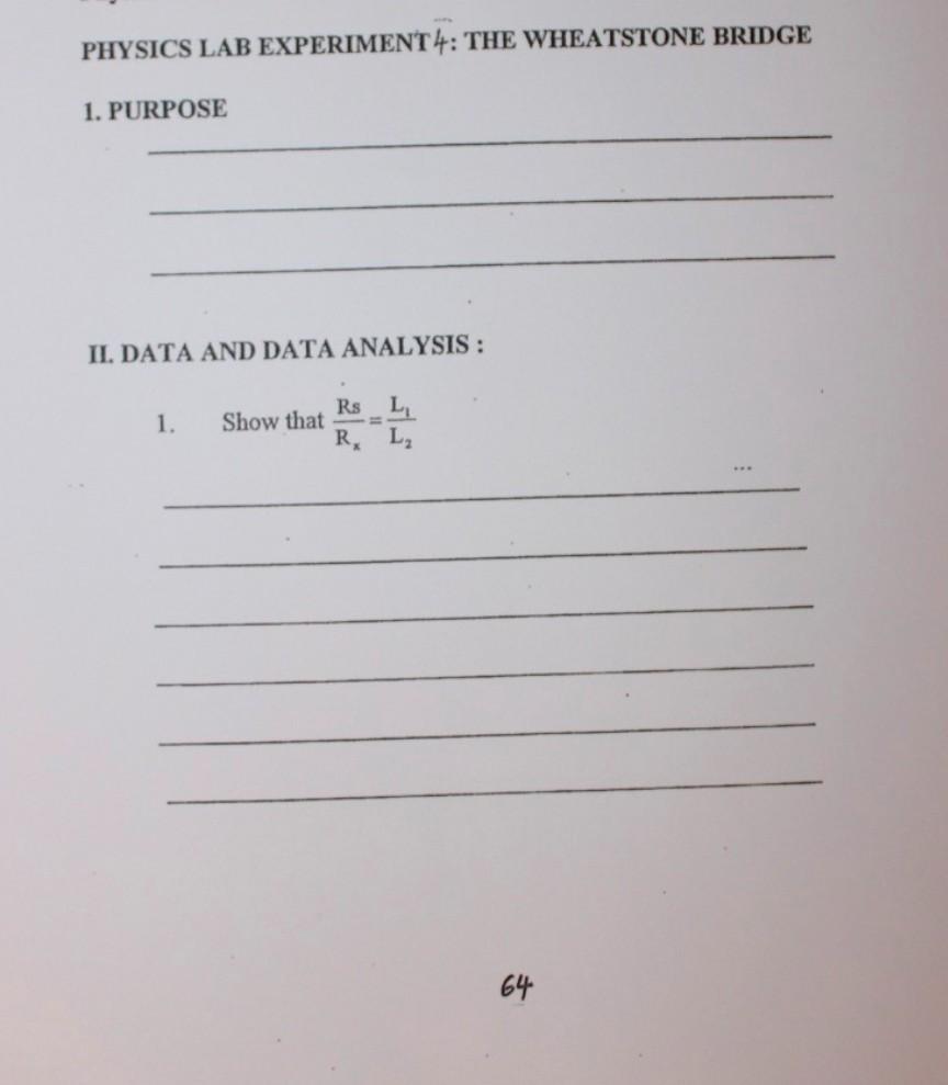 Solved PHYSICS LAB EXPERIMENT 4: THE WHEATSTONE BRIDGE 1. | Chegg.com
