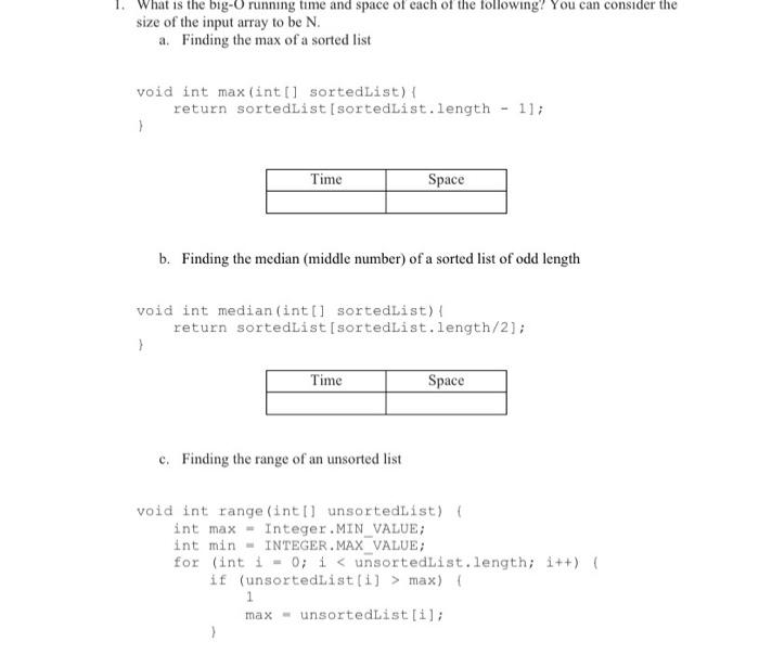 Solved 1. What is the bigO running time and space of each