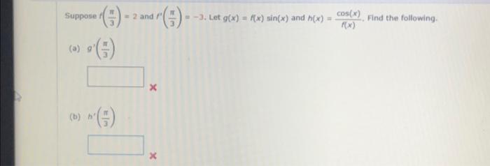 Solved Suppose (b) (F) (7) 6 "'(F) = 2 and f X X (G) = -3. | Chegg.com