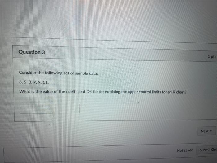 Solved Question 3 1 pts Consider the following set of sample | Chegg.com