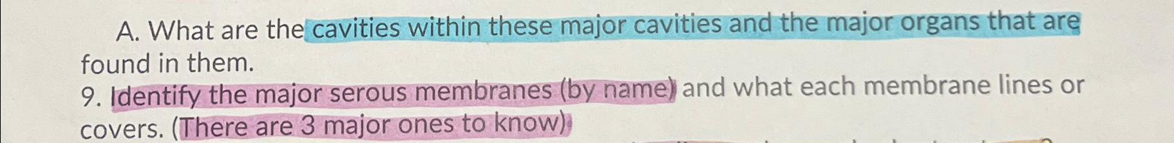 Solved 9. ﻿Identify the major serous membranes (by name) | Chegg.com