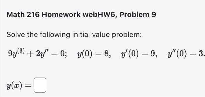 Solved Math 216 Homework webHW6, Problem 9 Solve the | Chegg.com