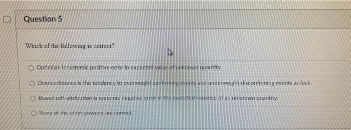Solved Which Of The Following Is Eorrect? Optimism Is | Chegg.com