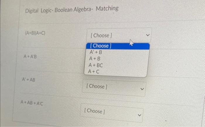 Solved Digital Logic-Boolean Algebra- Matching (A+B)(A+C) | Chegg.com