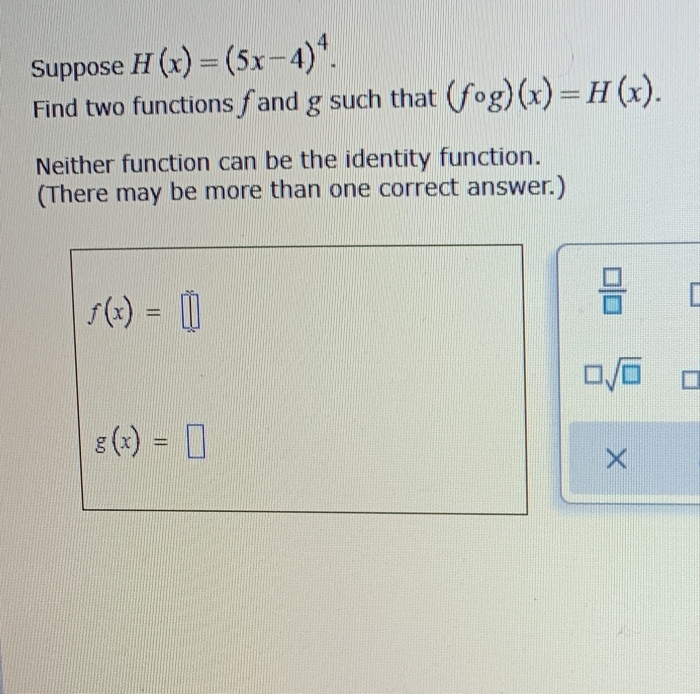 Solved Suppose H X 5x 4 Find Two Functions F And G