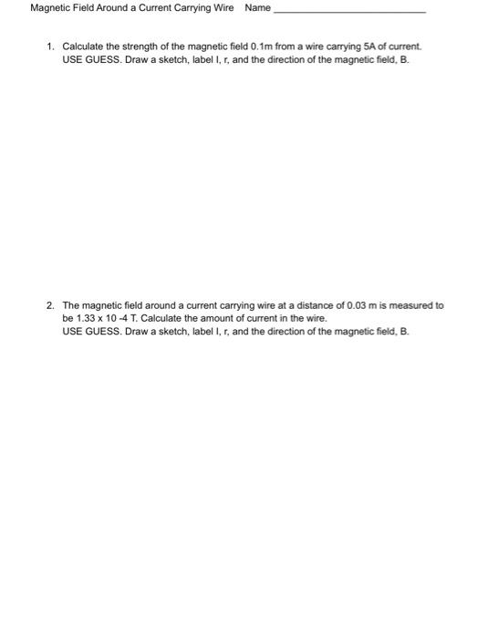 Solved Magnetic Field Around a Current Carrying Wire Name 1. | Chegg.com