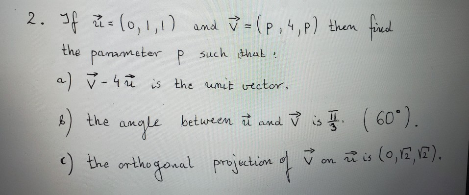 Solved Given The Vectors X 1 2 3 And 1 2 2 A Chegg Com