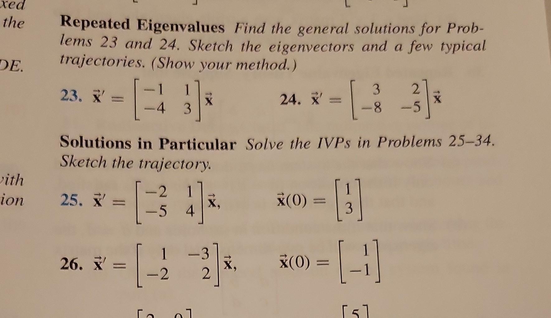 Solved Repeated Eigenvalues Find the general solutions for | Chegg.com