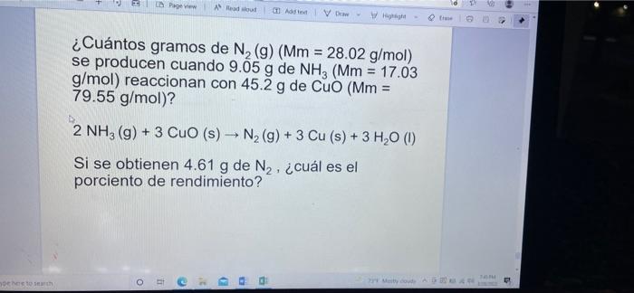 Page View Aste V ¿Cuántos gramos de N2 (9) (Mm = 28.02 g/mol) se producen cuando 9.05 g de NH3 (Mm = 17.03 g/mol) reaccionan