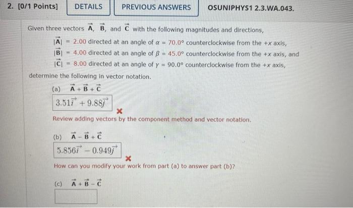 Solved Given Three Vectors A,B, And C With The Following | Chegg.com