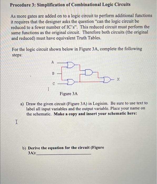 Procedure 3: Simplification of Combinational Logic Circuits
As more gates are added on to a logic circuit to perform addition