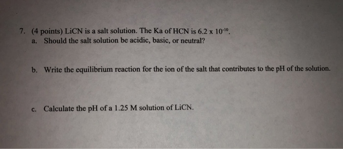 Solved 7. (4 points) LiCN is a salt solution. The Ka of HCN | Chegg.com