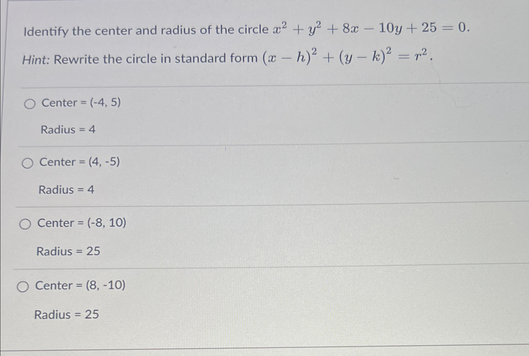 Solved Identify the center and radius of the circle