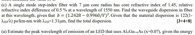 Solved (c) A single mode step-index fiber with 7 um core | Chegg.com