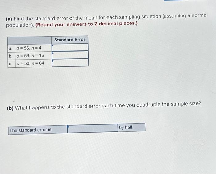 Solved (a) Find the standard error of the mean for each | Chegg.com