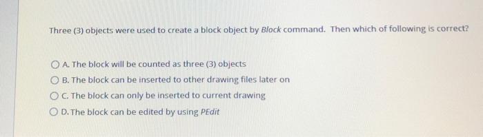 Solved Three (3) objects were used to create a block object | Chegg.com