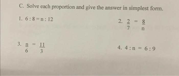 Solved C. Solve each proportion and give the answer in | Chegg.com