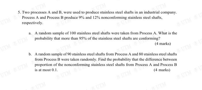 Solved 5. Two Processes A And B, Were Used To Produce | Chegg.com