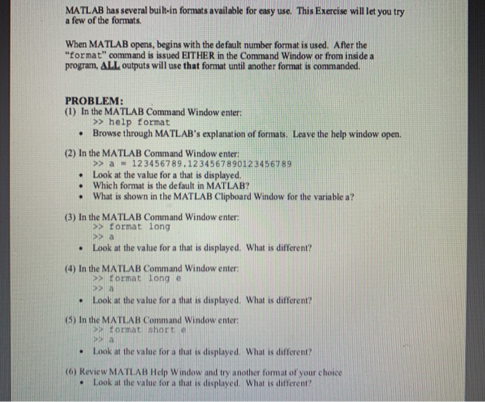 Solved MATLAB has several built-in formats available for | Chegg.com