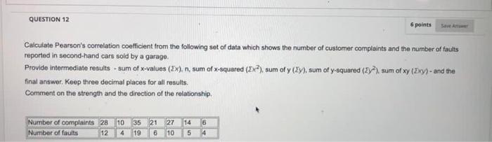 Solved QUESTION 12 6 points Calculate Pearson's correlation | Chegg.com