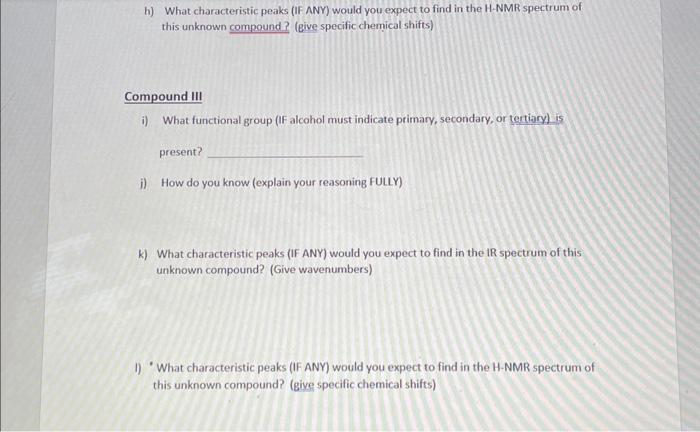 Solved You are given the following organic unknown compounds | Chegg.com