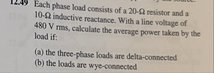 Solved 12.49 ﻿Each phase load consists of a 20-Ω ﻿resistor | Chegg.com