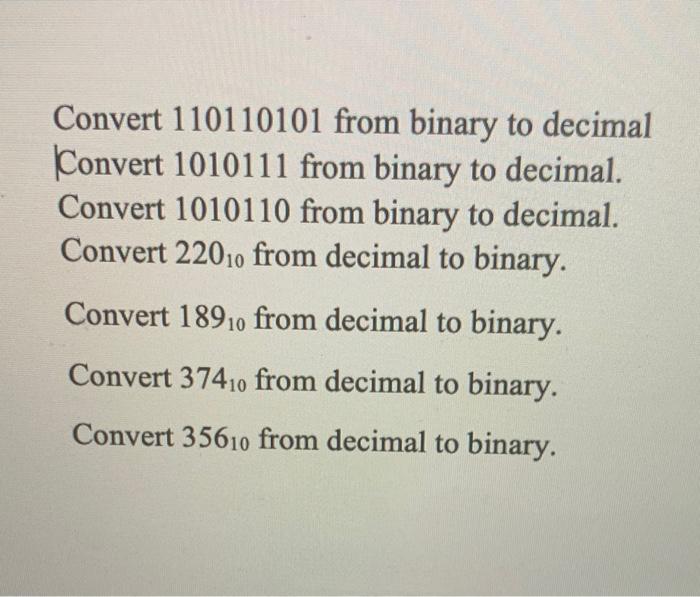 Solved Convert 110110101 from binary to decimal Convert | Chegg.com