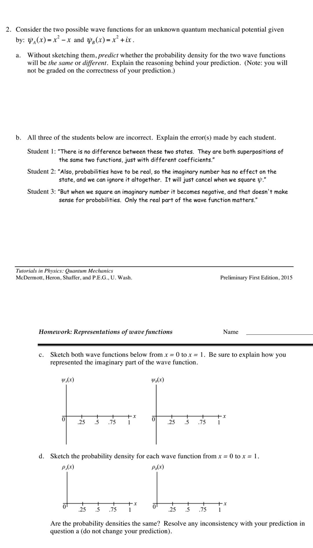 Solved - X 2. Consider the two possible wave functions for | Chegg.com