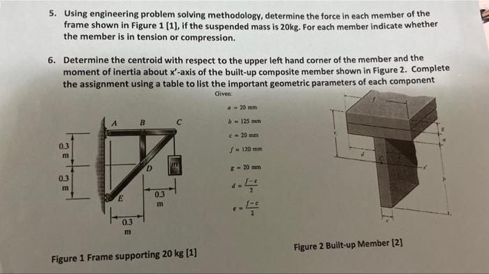 Solved 5. Using engineering problem solving methodology, | Chegg.com