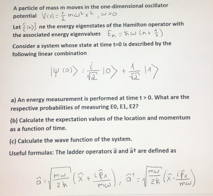 Solved A particle of mass m moves in the one-dimensional | Chegg.com