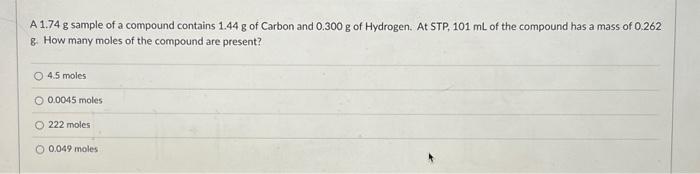 Solved A 1.74 g sample of a compound contains 1.44 g of | Chegg.com