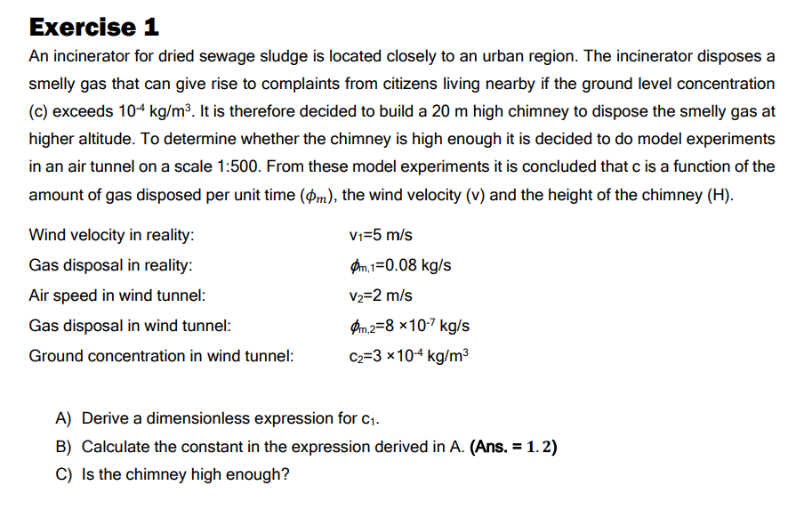 Solved Exercise 1An incinerator for dried sewage sludge is | Chegg.com