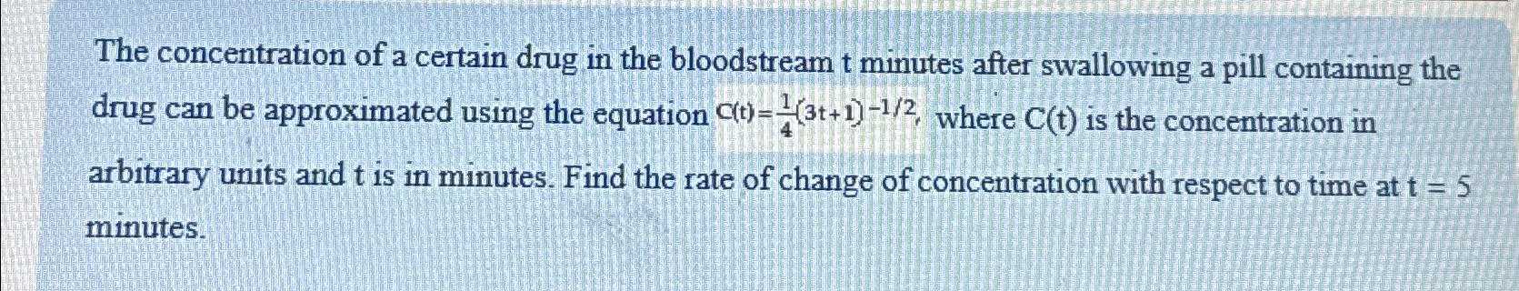Solved The concentration of a certain drug in the | Chegg.com