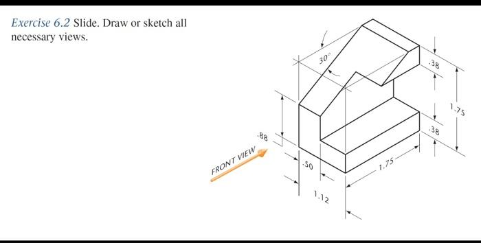 Solved Exercise 6 2 Slide Draw Or Sketch All Necessary Chegg Com
