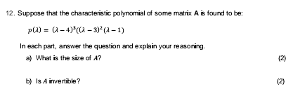 Solved 2. Suppose That The Characteristic Polynomial Of Some | Chegg.com