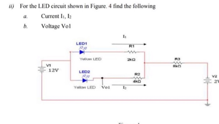 Solved ii) For the LED circuit shown in Figure. 4 find the | Chegg.com