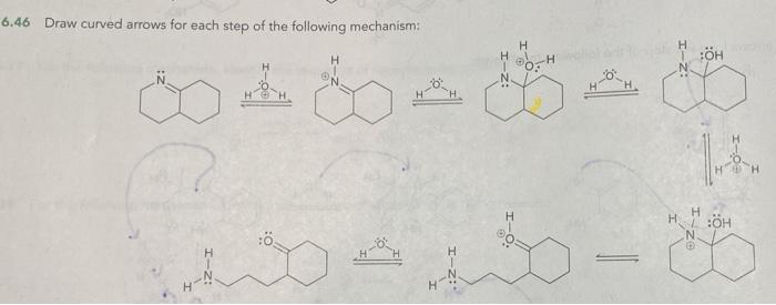 Solved 6 46 Draw Curved Arrows For Each Step Of The Follo Chegg Com