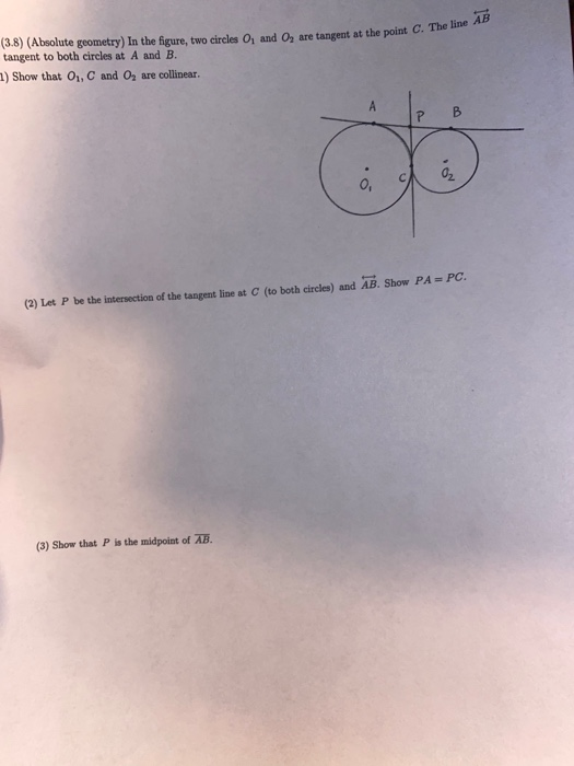 Solved (3.8) (Absolute geometry) In the figure, two circles | Chegg.com