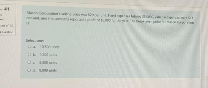 Solved on 41 red Mason Corporation's selling price was $20
